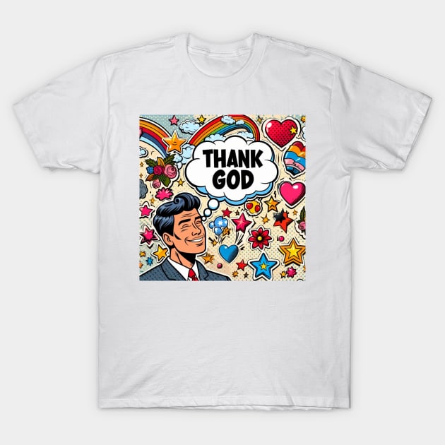 Thank God T-Shirts 🙌 T-Shirt by ThinkGod.